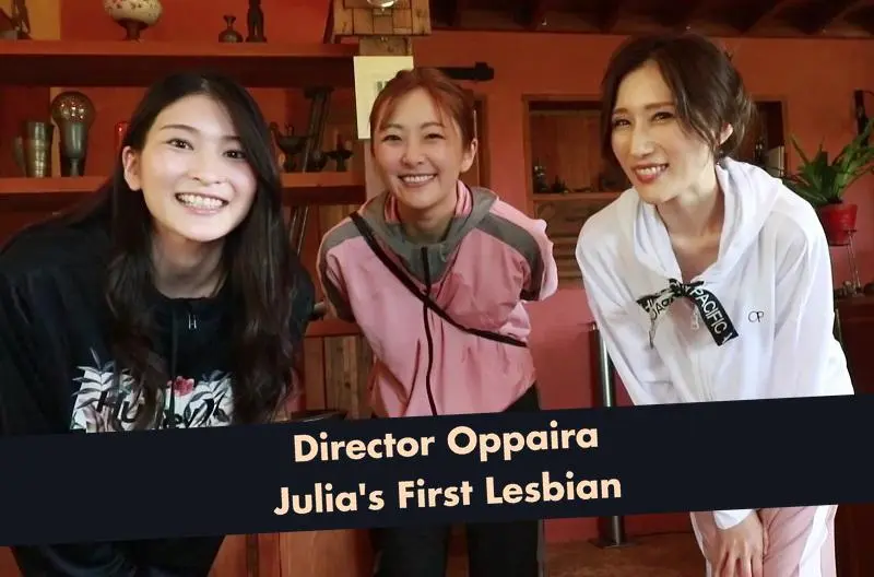 Director Oppaira: Julia's First Lesbian Film - I Was Overwhelmed When I Found Out My Stepdaughters Were Lesbians