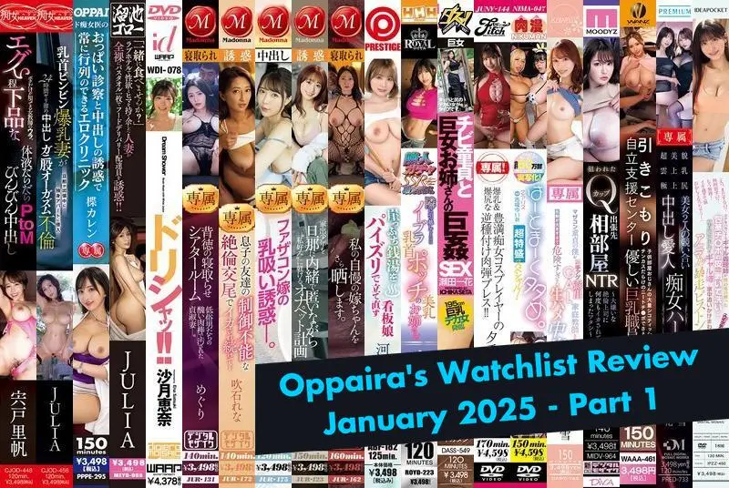 Oppaira's JAV Watchlist Review - January 2025 - Part 1