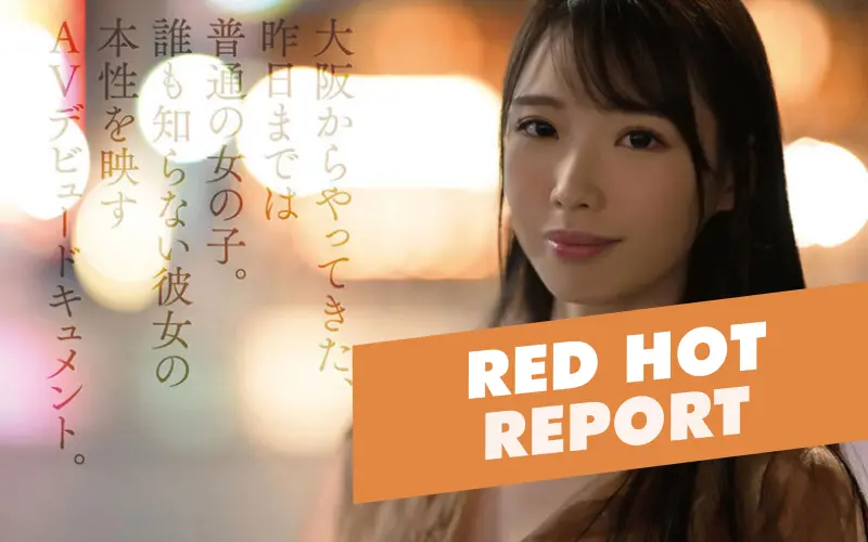 Red Hot Report: Waka Misono, Sui Tsukinoe, Shizuha Takimoto, and more